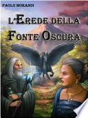 L'erede della fonte oscura