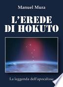 L'erede di Hokuto - La leggenda dell'apocalisse