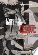 L'eredità della fine. «Gravity's rainbow» di Thomas Pynchon e «Horcynus Orca» di Stefano d'Arrigo
