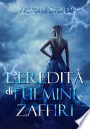 L'eredità di fulmini e zaffiri
