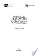 L'eredità di Michelangelo e la Pietà ritrovata di Andrea Bregno