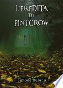 L'eredità di Pintcrow