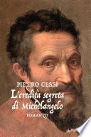 L'eredità segreta di Michelangelo