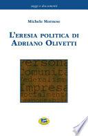 L'eresia politica di Adriano Olivetti