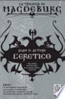 L'eretico. Magdeburg