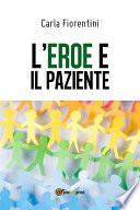 L'eroe e il paziente
