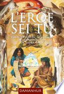 L'eroe sei tu