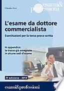 L'esame da dottore commercialista. Esercitazioni per la terza prova scritta