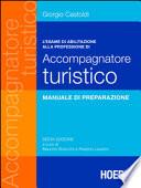 L'esame di abilitazione alla professione di accompagnatore turistico