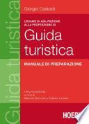 L'esame di abilitazione alla professione di guida turistica