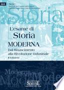L' esame di storia moderna. Dal Rinascimento alla Rivoluzione industriale