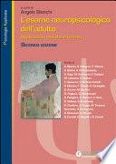 L'esame neuropsicologico dell'adulto. Applicazioni cliniche e forensi