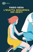 L'esatta sequenza dei gesti
