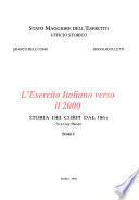L'Esercito italiano verso il 2000: Storia dei corpi dal 1861