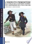 L'esercito piemontese alla vigilia della seconda guerra per l'indipendenza dell'Italia (1849 - 1859), vol. 1