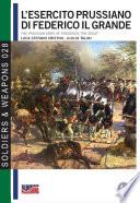 L'esercito prussiano di Federico il Grande