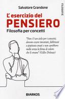 L'esercizio del pensiero. Filosofia per concetti