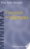 L'esercizio del silenzio