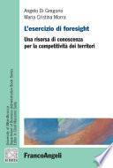 L'esercizio di foresight. Una risorsa di conoscenza per la competitività dei territori