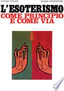 L'esoterismo come principio e come via
