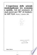L'Esperienza delle aziende municipalizzate tra economia e società