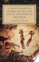 L'espulsione di Adamo ed Eva dal Cielo secondo Il Diavolo