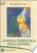 L'essenza energetica della materia