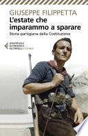 L'estate che imparammo a sparare