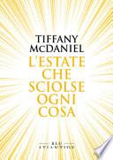 L'estate che sciolse ogni cosa