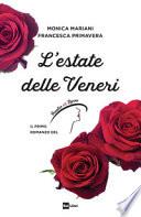 L'estate delle Veneri. Il primo romanzo de «Il Paradiso delle signore»