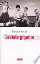 L'estate gigante