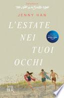 L'estate nei tuoi occhi. The summer trilogy
