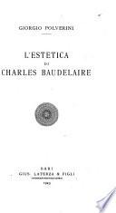 L'estetica di Charles Baudelaire. - Bari: Laterza 1943. 150 S. 8°