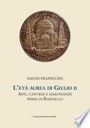 L'età aurea di Giulio II