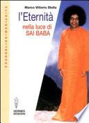 L'eternità nella luce di Sai Baba