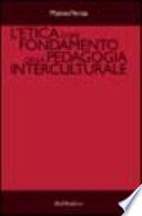 L'etica come fondamento della pedagogia interculturale