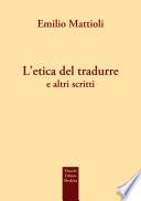 L'etica del tradurre e altri scritti