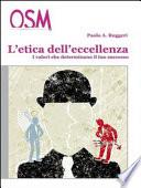 L'etica dell'eccellenza. I valori che determinano il tuo successo