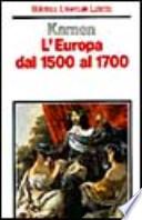 L'Europa dal 1500 al 1700