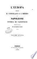 L'Europa durante il consolato e l'impero di Napoleone storia di Capefigue