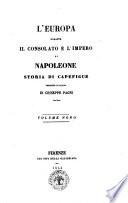 L'Europa durante il consolato e l'impero di Napoleone storia di Capefigue versione italiana di Giuseppe Pagni con note