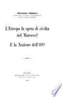 L'Europa fa opera di civiltà nel Marocco?