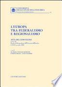 L'Europa tra federalismo e regionalismo