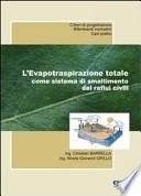 L'evapotraspirazione totale come sistema di smaltimento dei reflui civili