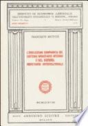 L'evoluzione comparata del sistema monetario interno e del sistema monetario internazionale