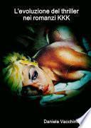 L'evoluzione del thriller nei romanzi KKK