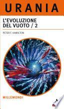 L'evoluzione del vuoto - 2a parte (Urania)
