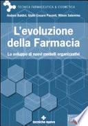 L'evoluzione della farmacia. Lo sviluppo di nuovi modelli organizzativi
