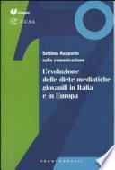L'evoluzione delle diete mediatiche giovanili in Italia e in Europa