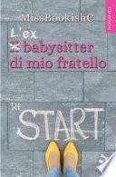 L'ex babysitter di mio fratello